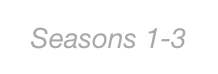 Seasons 1-3 